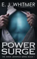 Power Surge (Anna Jennings Super Novel Book 1)