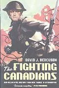 Fighting Canadians: Our Regimental History from New France to Afghanistan
