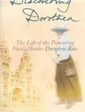 Discovering Dorothea: The Life of the Pioneering Fossil-Hunter Dorothea Bate