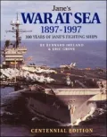 Jane's War at Sea, 1897-1997 : 100 Years of Jane's Fighting Ships