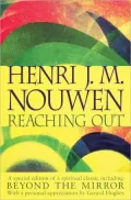Reaching Out: The Three Movements of the Spiritual Life
