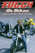 Foggy on Bikes: Learn to Ride Like a World Champion