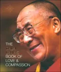 The Dalai Lama's book of love and compassion
