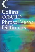 Collins COBUILD Dictionary of Phrasal Verbs