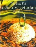 The Low Fat Indian Vegetarian Cookbook