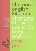 New English Kitchen : Changing the Way You Shop, Cook and Eat