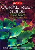 Coral Reef Guide Red Sea: The Definitive Diver's Guide to Over 1,100 Species of Underwater Life