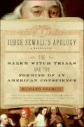 Judge Sewall's Apology: The Salem Witch Trials and the Forming of an American Conscience