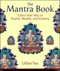 The Mantra Book: Meditation for the Hands and Voice to Bring Peace and Inner Calm