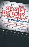 Secret History of Entertainment