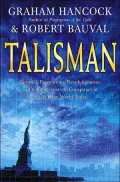 Talisman : Gnostic, Freemasons, Revolutionaries, and the 2,000-Year-Old Conspiracy at Work Today