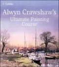 Alwyn Crawshaw's Ultimate Painting Course