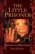 The Little Prisoner: A memoir of childhood Abuse