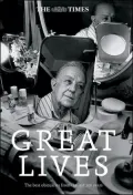 The Times Great Lives : A Century in Obituaries