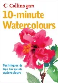 Collins Gem 10-Minute Watercolours: Techniques & Tips for Quick Watercolours