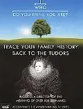 Who Do You Think You Are? Trace Your Family History Back to the Tudors