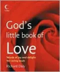 God's Little Book of Love: Words of Joy and Delight for Caring Souls