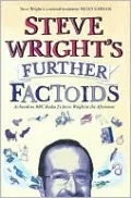 Steve Wright's Further Factoids