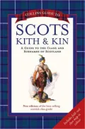 Collins Guide to Scots Kith & Kin: A Guide to the Clans and Surnames of Scotland