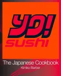 YO Sushi: The Japanese Cookbook