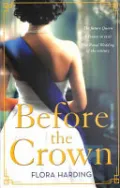 Before the Crown