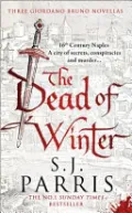 The Dead of Winter: Three Giordano Bruno Novellas