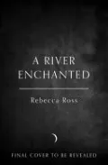 A River Enchanted