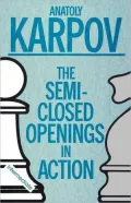 Semi-Closed Openings in Action (Intermediate)