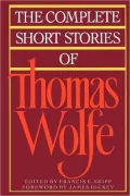 The Complete Short Stories Of Thomas Wolfe