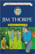 Jim Thorpe: Olympic Champion (Childhood of Famous Americans Series)