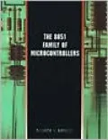 The 8051 Family of Microcontrollers