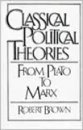 Classical Political Theories: From Plato to Marx