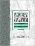 Engineering Management : Creating and Managing World Class Operations