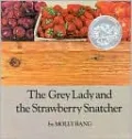 Grey Lady and the Strawberry Snatcher