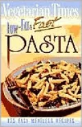 Vegetarian Times Low-Fat and Fast Pasta