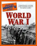 The Complete Idiot's Guide to World War I
