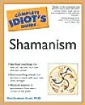 The Complete Idiot's Guide to Shamanism