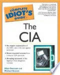 Book cover of The Complete Idiot's Guide to the CIA