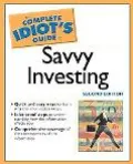 Complete Idiot's Guide to Savvy Investing