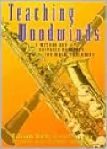 Teaching Woodwinds: A Method and Resource Handbook for Music Educators