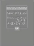 MacMillan Encyclopedia of Death and Dying - Volume ! and 2