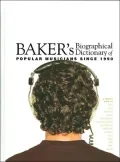Baker's Biographical Dictionary of Popular Musicians since 1990