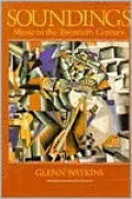 Soundings: Music in the Twentieth Century