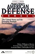 Brassey's Mershon American Defense Annual 1995-1996: The United States and the Emerging Strategic Environment