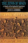 Jews of Spain: A History of the Sephardic Experience