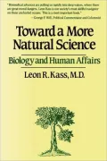 Toward a More Natural Science: Biology and Human Affairs
