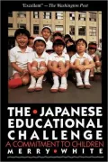 The Japanese Educational Challenge: A Commitment to Children
