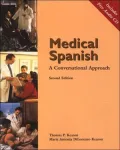 Medical Spanish: A Conversational Approach (with Audio CD)
