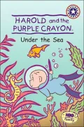 Harold and the Purple Crayon: Under the Sea (Festival Reader Series)