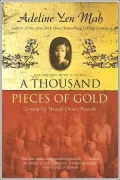 A Thousand Pieces of Gold: Growing up Through China's Proverbs